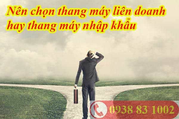 thang-máy-liên-doanh-hay-thang-máy-nhập-khẩu